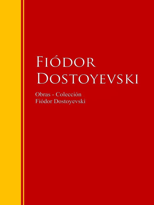 Title details for Obras--Colección de Fiódor Dostoyevski by Fiódor Dostoyevski - Available